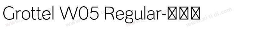 Grottel W05 Regular字体转换